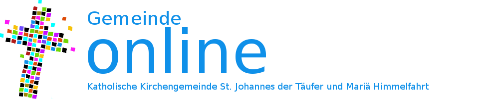 Kath. Kirchengemeinde St. Johannes der T�ufer und Mari� Himmelfahrt