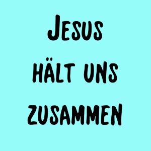 COVER Jesus hält uns zusammen COVER Jesus hält uns zusammen