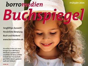 Cover_Buchspiegel_Fruehling_2024 (c) Borromedien