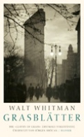 Walt Whitman (Buchtitel: "Grasblätter") - (März 2010)